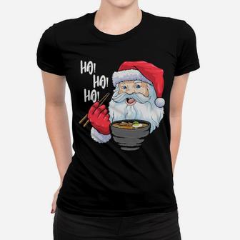 Ho Ho Ho Santa Claus Eating Ramen Women T-shirt - Monsterry