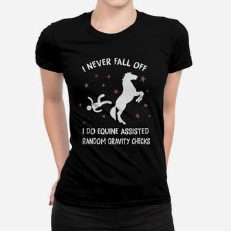 Horse Equine Assisted Gravity Checks Funny Horse Women T-shirt | Crazezy CA