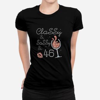 Hot Kiss And Wine Classy & Sassy 46 Years Old Happy Birthday Women T-shirt | Crazezy AU