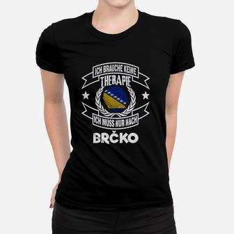 Humorvolles Brčko-Therapie Schwarzes Frauen Tshirt, Lustiges Design - Seseable