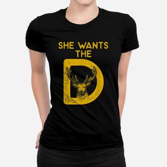 Hunter Quote She Wants The Deer Women T-shirt | Crazezy DE