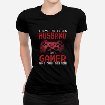 Husband Gamer Funny Women T-shirt - Thegiftio UK