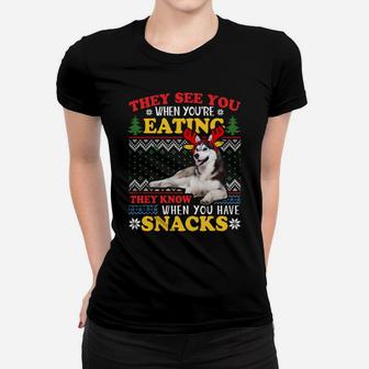 Husky Ugly Xmas Sweatshirt They See You're Eating Sweatshirt Women T-shirt | Crazezy