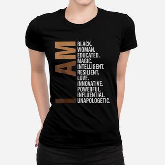 I Am Black Woman Educated Melanin Black History Month Gift Women T-shirt | Crazezy