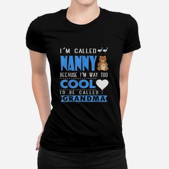 I Am Called Nanny Women T-shirt | Crazezy CA