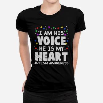 I Am His Voice He Is My Heart Autism Awareness Shirt Women T-shirt - Monsterry