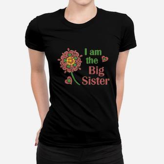I Am The Big Sister Women T-shirt | Crazezy CA