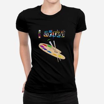 I Arted Funny Art Women T-shirt - Thegiftio UK