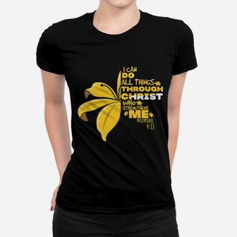 I Can Do Anything Through Christ Women T-shirt - Monsterry AU