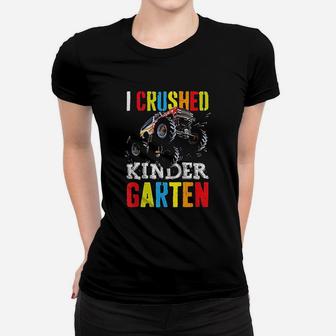 I Crushed Kindergarten Women T-shirt | Crazezy AU