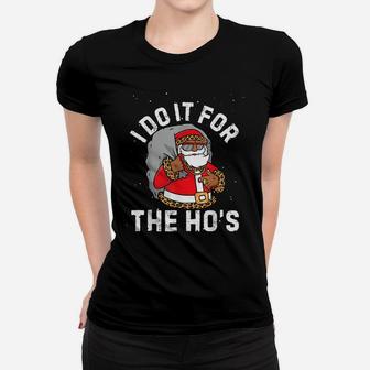 I Do It For The Hos Christmas African American Santa Black Women T-shirt | Crazezy CA