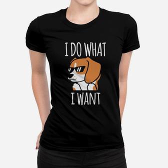 I Do What I Want Women T-shirt - Monsterry AU