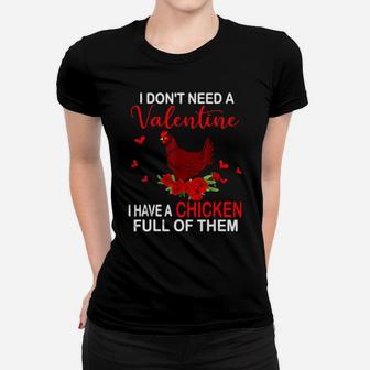 I Don't Need A Valentine I Have A Chicken Farmer Gifts Women T-shirt - Monsterry CA