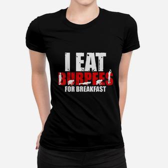 I Eat For Breakfast Funny Workout Women T-shirt | Crazezy UK