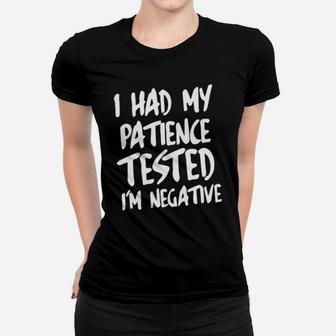 I Had My Patience Women T-shirt - Monsterry AU