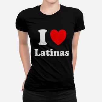 I Heart Latinas I Love Latinas Women T-shirt | Crazezy UK