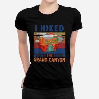 I Hiked The Grand Canyon - Cool Retro Vintage Hiking Gift Women T-shirt | Crazezy
