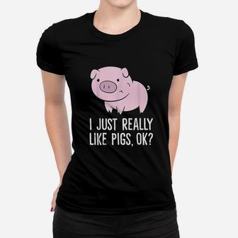 I Just Really Like Pigs Ok Kids Boys Love Pigs Women T-shirt | Crazezy