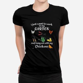 I Just Want To Work In My Garden And Hang Out Chicken Women T-shirt | Crazezy DE