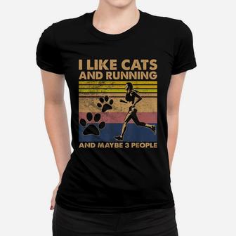 I Like Cats And Running And Maybe 3 People 95 - 02 Women T-shirt | Crazezy