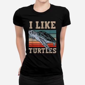 I Like Turtles Lover Turtle Pet Animal Women T-shirt | Crazezy