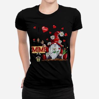 I Love Being A Mimi Gnome Valentine's Day Grandma Funny Gift Women T-shirt | Crazezy