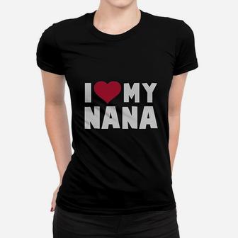 I Love Heart My Nana Childrens Kids Women T-shirt | Crazezy