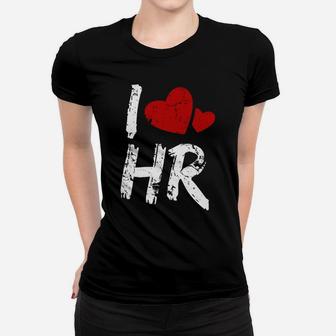 I Love Hr Red Heart Human Resources Love Shirt Women T-shirt | Crazezy AU