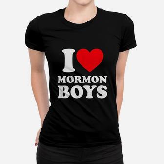 I Love Mormon Boys Women T-shirt | Crazezy AU
