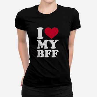 I Love My Bff Women T-shirt - Thegiftio UK