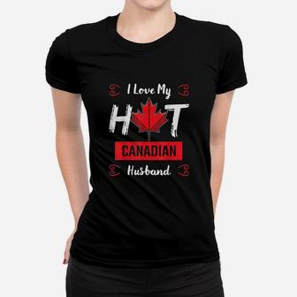 I Love My Hot Husband Canadian Maple Leaf Canada Flag Women T-shirt | Crazezy DE