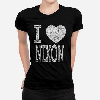 I Love Nixon Valentine Boyfriend Son Boy Heart Husband Name Women T-shirt | Crazezy DE