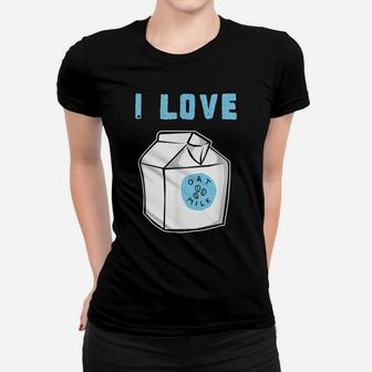 I Love Oat Milk Drawing Women T-shirt | Crazezy CA