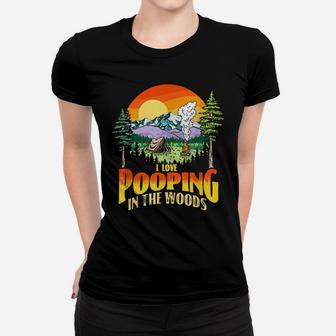 I Love Pooping In The Woods Funny Vintage Camping Retro 80S Women T-shirt | Crazezy AU
