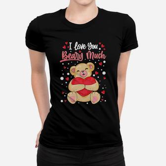 I Love You Beary Much Valentine's Day Hearts Women T-shirt - Monsterry DE