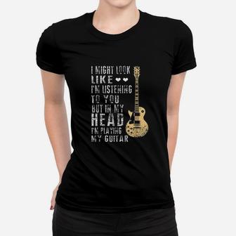I Might Look Like I Am Listening To You Women T-shirt | Crazezy