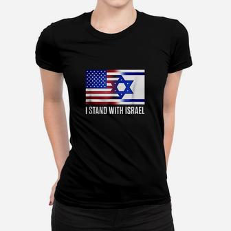 I Stand With Israel Patriotic Usa And Israel Flag Women T-shirt | Crazezy AU