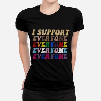 I Support Everyone Everyone Everyone Lgbt Vintage Women T-shirt - Monsterry