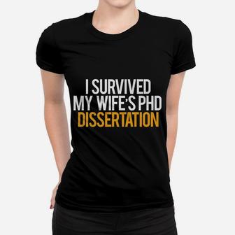 I Survived My Wife's Phd Dissertation Christmas T Shirt Women T-shirt | Crazezy CA