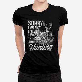 I Was Thinking About Hunting Women T-shirt | Crazezy AU