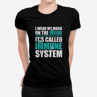 I Wear My M Ask On The Inside Women T-shirt | Crazezy CA