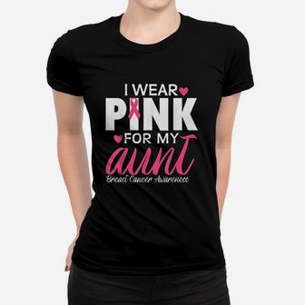 I Wear Pink For My Aunt Women T-shirt | Crazezy