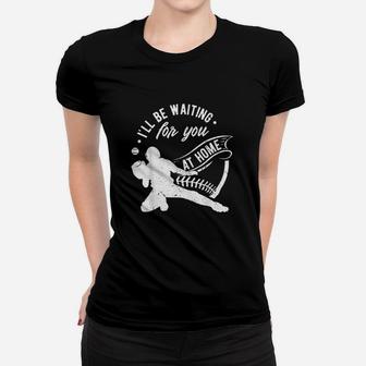 I Will Be Waiting For You Women T-shirt | Crazezy