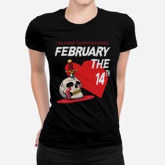 I Will Murder You Women T-shirt - Monsterry