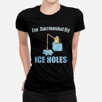 Ice Fishing Funny Quotes Shirt Ice Sarcasm Winter Hobbies Women T-shirt | Crazezy