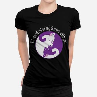I'd Spend All My 9 Lives With You Valentines Gift Women T-shirt - Monsterry CA