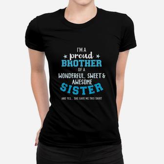 Im A Proud Brother Of A Wonderful Sweet And Awesome Sister Women T-shirt | Crazezy CA