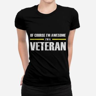 I'm Awesome Veteran S Women T-shirt | Crazezy AU