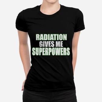 I'm Secretly Hoping Radiation Gives Me Superpowers Positive Sweatshirt Women T-shirt | Crazezy UK