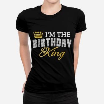 I'm The Birthday King Couples Matching Birthday Women T-shirt | Crazezy UK